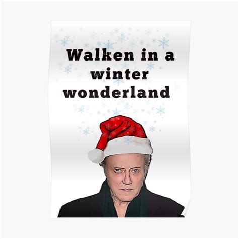 Walken In A Winter Wonderland Poster For Sale By Avit1 Redbubble