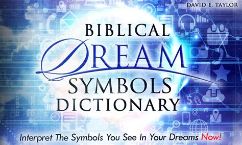 Interpret The Dreams Symbols You See In Your Sleep Biblical Dream