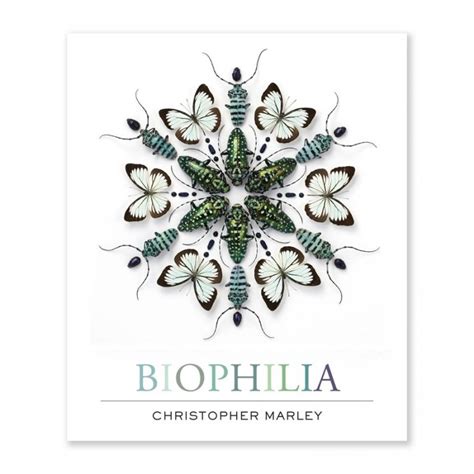 Biophilia By Christopher Marley