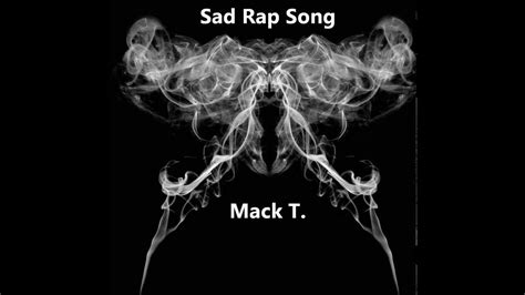 Sad Rap Song Youtube