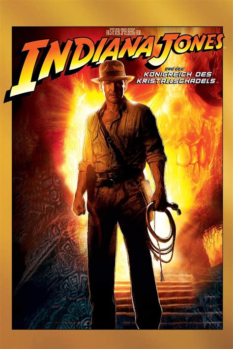 Indiana Jones And The Kingdom Of The Crystal Skull 2008 Posters — The Movie Database Tmdb