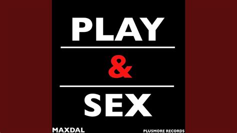 Play And Sex Youtube