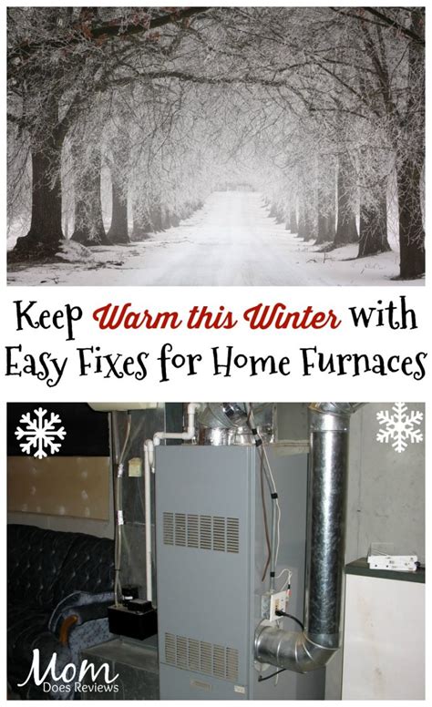 Keep Warm This Winter With Quick And Easy Fixes For Home Furnaces