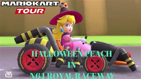 Mario Kart Tour Halloween Peach In N64 Royal Raceway Youtube