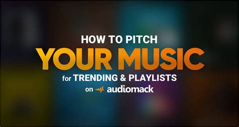 How To Pitch Your Music For Trending And Playlists On Audiomack