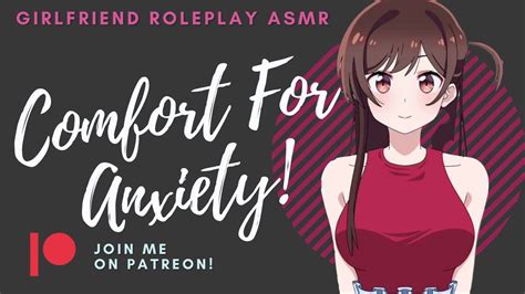 Comfort For Anxiety Asmr Girlfriend Roleplay [f4a F4m] Youtube