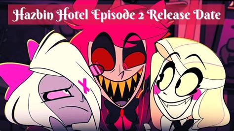 Hazbin Hotel Episode Release Date Spoilers Watch Online