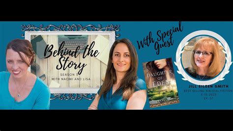 Ep57 Behind The Story With Biblical Novelist Jill Eileen Smith