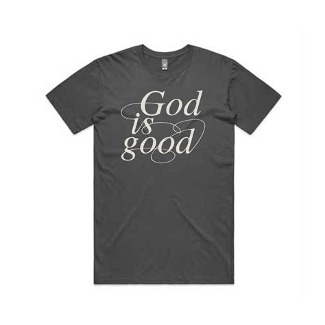 God Is Good Unisex T Shirt The Silver Room