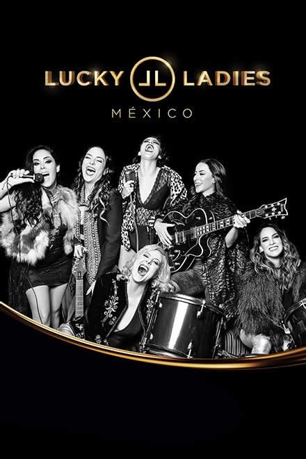 Lucky Ladies México Temporada 3 Mx