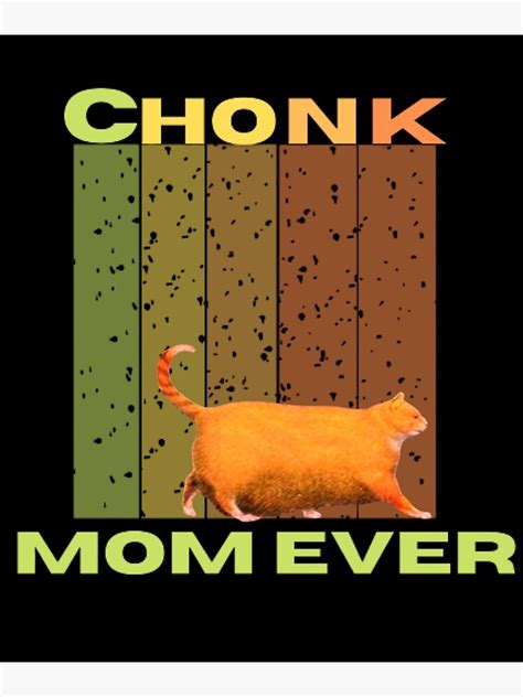 Chonk Cat Scale Meme Retro Mom Ever Memes Poster For Sale By