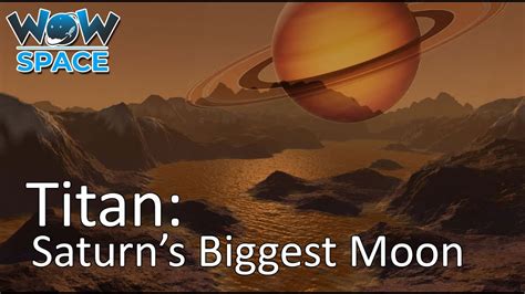 Saturns Biggest Moon Titan Amazing Facts Wow Space Youtube