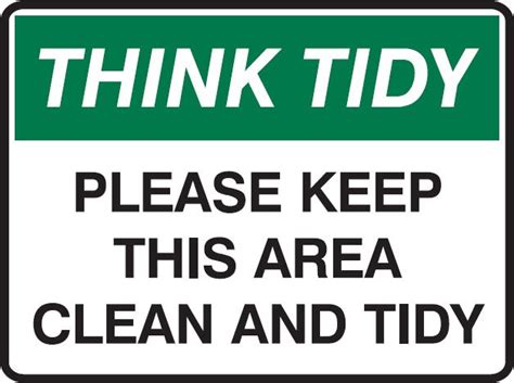 Think Tidy Signs Keep This Area Clean And Tidy Seton Australia