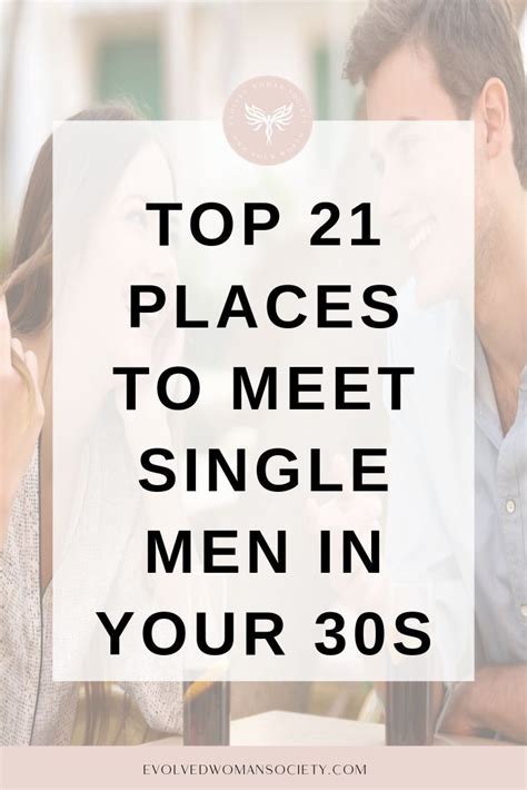 Top Places To Meet Single Men In Your S Evolved Woman Society