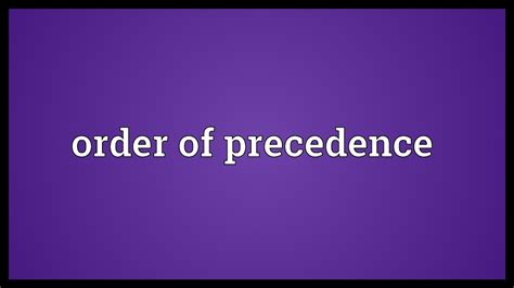 Order Of Precedence Meaning Youtube