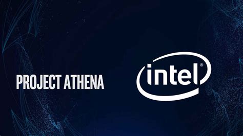 What Is Intels Project Athena And How It Will Change Laptops For The