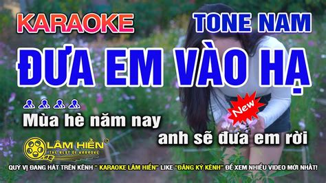 Đưa Em Vào Hạ Karaoke Nhạc Sống Tone Nam Dm I Karaoke Lâm Hiền Youtube