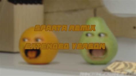 Request Annoying Orange And Pear Has A Screaming Sparta Remix Youtube