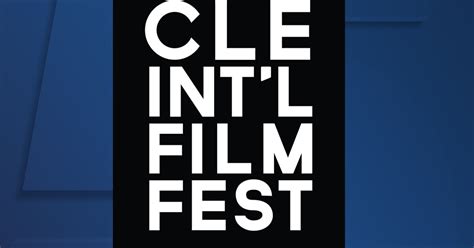 cleveland international film festival announces program lineup