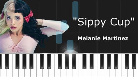 Melanie Martinez Sippy Cup Piano Tutorial Chords How To Play