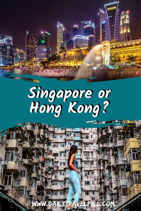 Singapore Vs Hong Kong Which One To Choose Daily Travel Pill