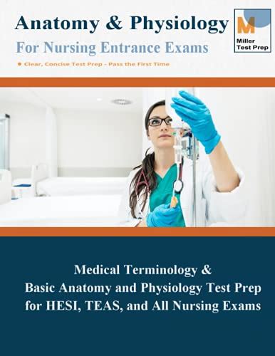 anatomy and physiogology for nursing entrance exams medical terminology and basic anatomy
