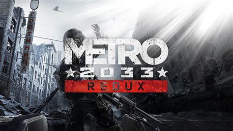 Metro 2033 Redux Box Shot For Playstation 4 Gamefaqs