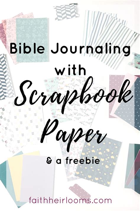 Bible Journaling With Scrapbook Paper A Freebie Faith Heirlooms