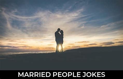 102 Married People Jokes And Funny Puns Jokojokes