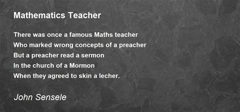 Mathematics Teacher Mathematics Teacher Poem By John Sensele