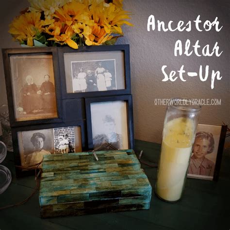 Ancestor Altar How To Create Sacred Space For Your Ancestors