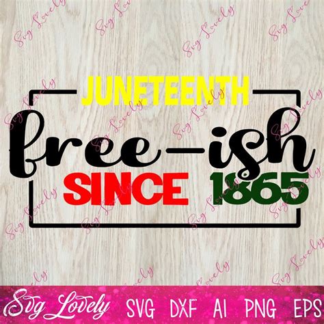 Download Juneteenth, Juneteenth SVG, Juneteenth PNG, Freeish SVG ...