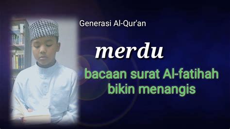 Free surah al fatiha heart touching recitation short shorts mp3. Merdu bacaan|| surat Al-fatihah - YouTube