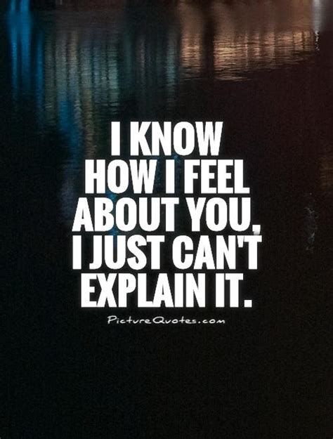 最も選択された i can t explain how i feel quotes I can t explain how i feel quotes