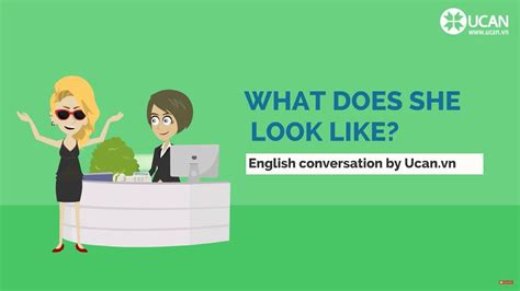 Learn English Conversation Lesson 13 What Does She Look Like What