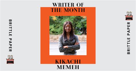 June Writer Of The Month Kikachi Memeh