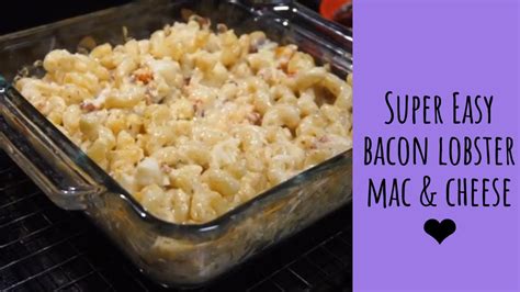 Lobsterbacon Mac And Cheese Easy Recipe Youtube