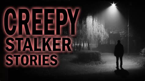 He Was Hiding Under The Bed 4 True Creepy Stalker Stories Youtube