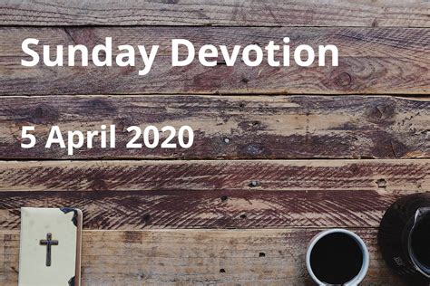 Sunday Devotion 5 April 2020 Palm Sunday Anglican Focus