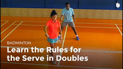 Serve Doubles Rules Badminton Youtube