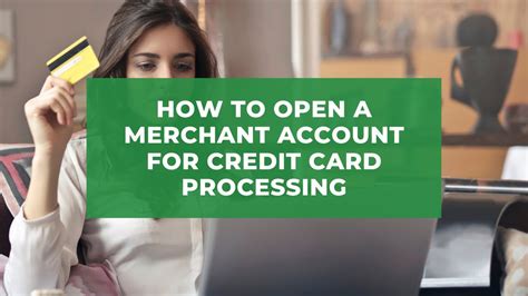 How To Open A Merchant Account For Credit Card Processing Youtube