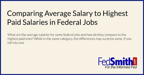 Comparing Average Salary To Highest Paid Salaries In Federal Jobs