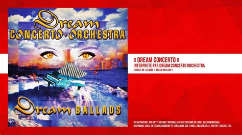 dream concerto dream concerto orchestra remasterisé youtube