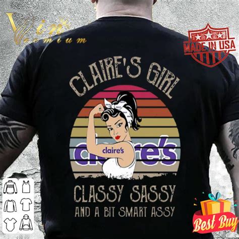 claire s girl classy sassy and a bit smart assy vintage shirt hoodie sweater longsleeve t shirt