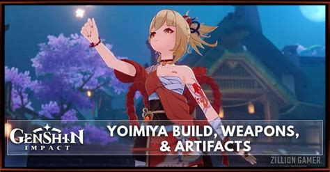 Yoimiya Build Weapons And Artifacts Genshin Impact Zilliongamer