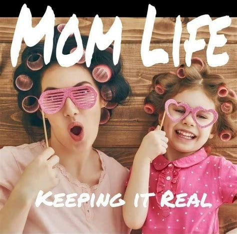 About Mom Life Mom Life Keeping It Real