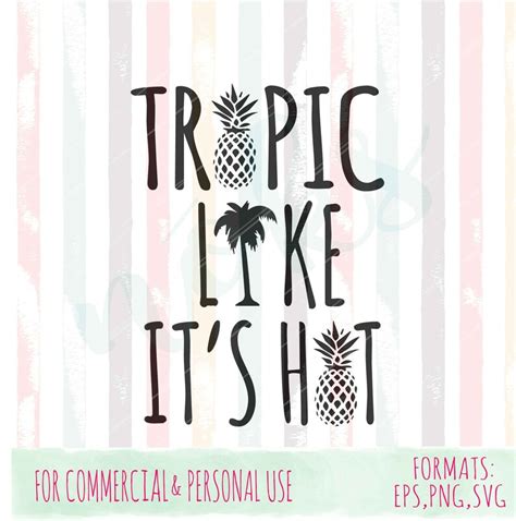 Tropic Like Its Hot File Svg File Beaches Svg Summer Svg Etsy