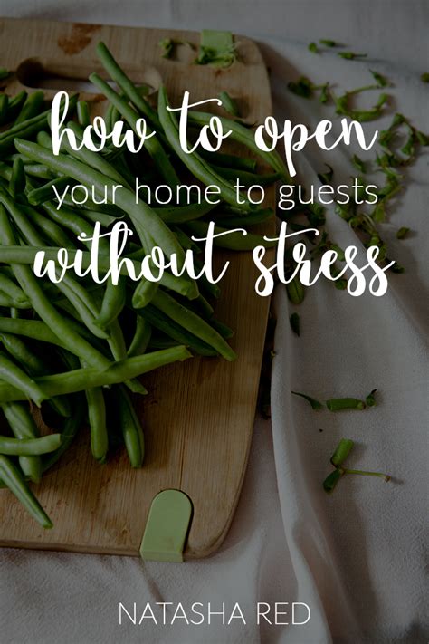 How To Open Your Home To Guests Without Stress — Natasha Red