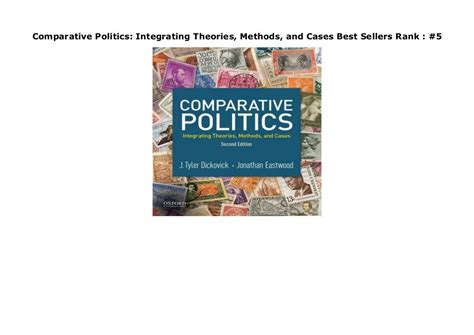 Comparative Politics Integrating Theories Methods And Cases Best