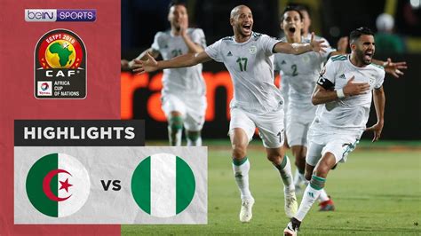 Match amical algerie france dans le deuxieme semestre de 2020. Algeria 2-1 Nigeria | AFCON Match Highlights - YouTube
